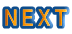 NEXT
